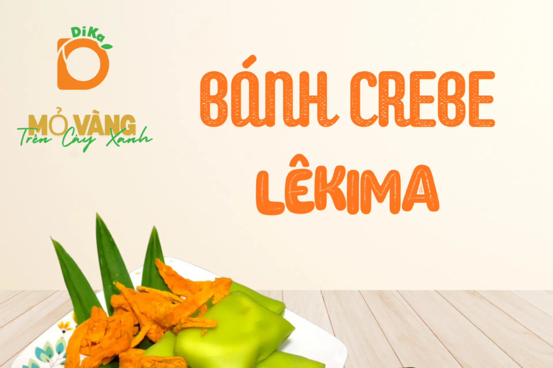 Bánh crepe Lêkima – Món ngon từ lêkima